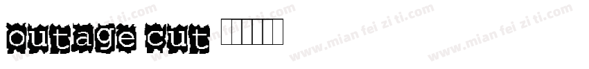 Outage Cut字体转换